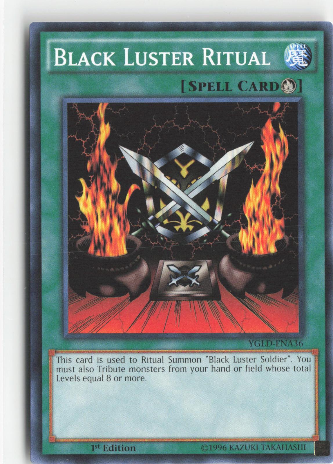 Black Luster Ritual YGLD-ENA36 King of Games: Yugi's Legendary Decks Yu-Gi-Oh 1st Edition